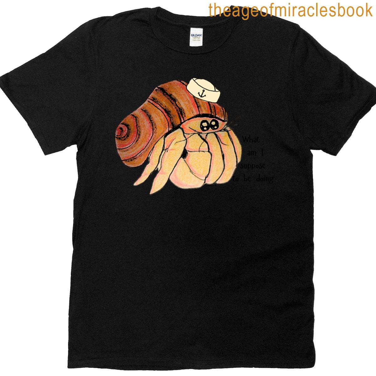 What Am I Supposed To Be Doing T-shirt