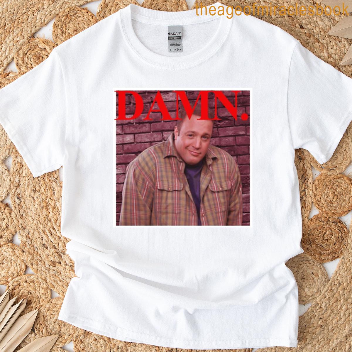 Damn Kevin James T-shirt