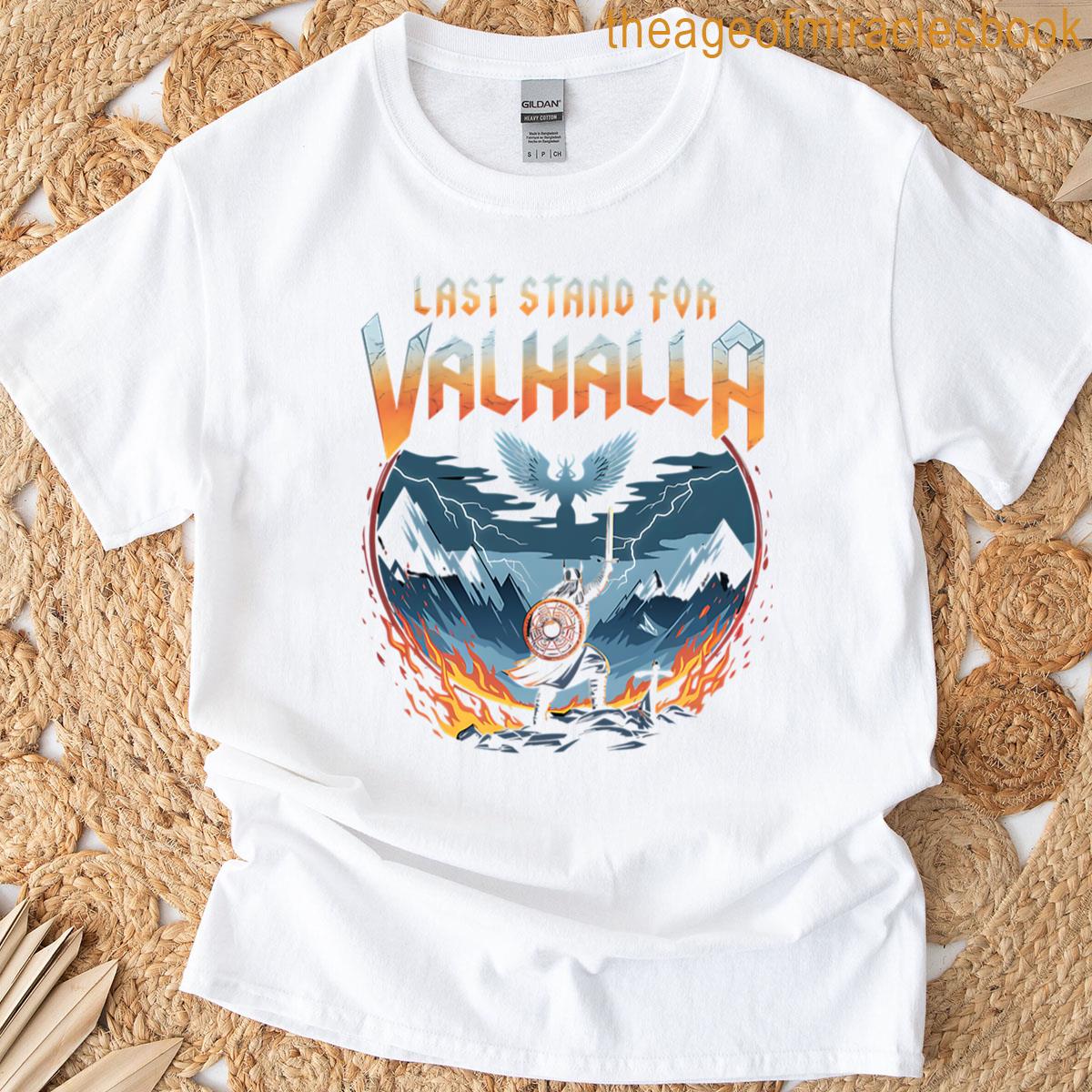 Epic Viking Last Stand For Valhalla Design T-shirt