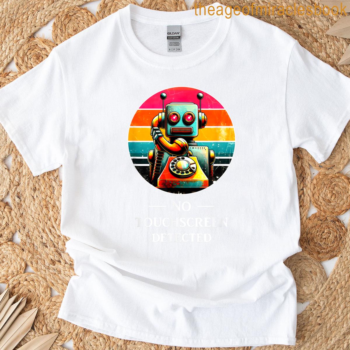 Funny Robot Touchscreen Phone Ai Robotics T-shirt