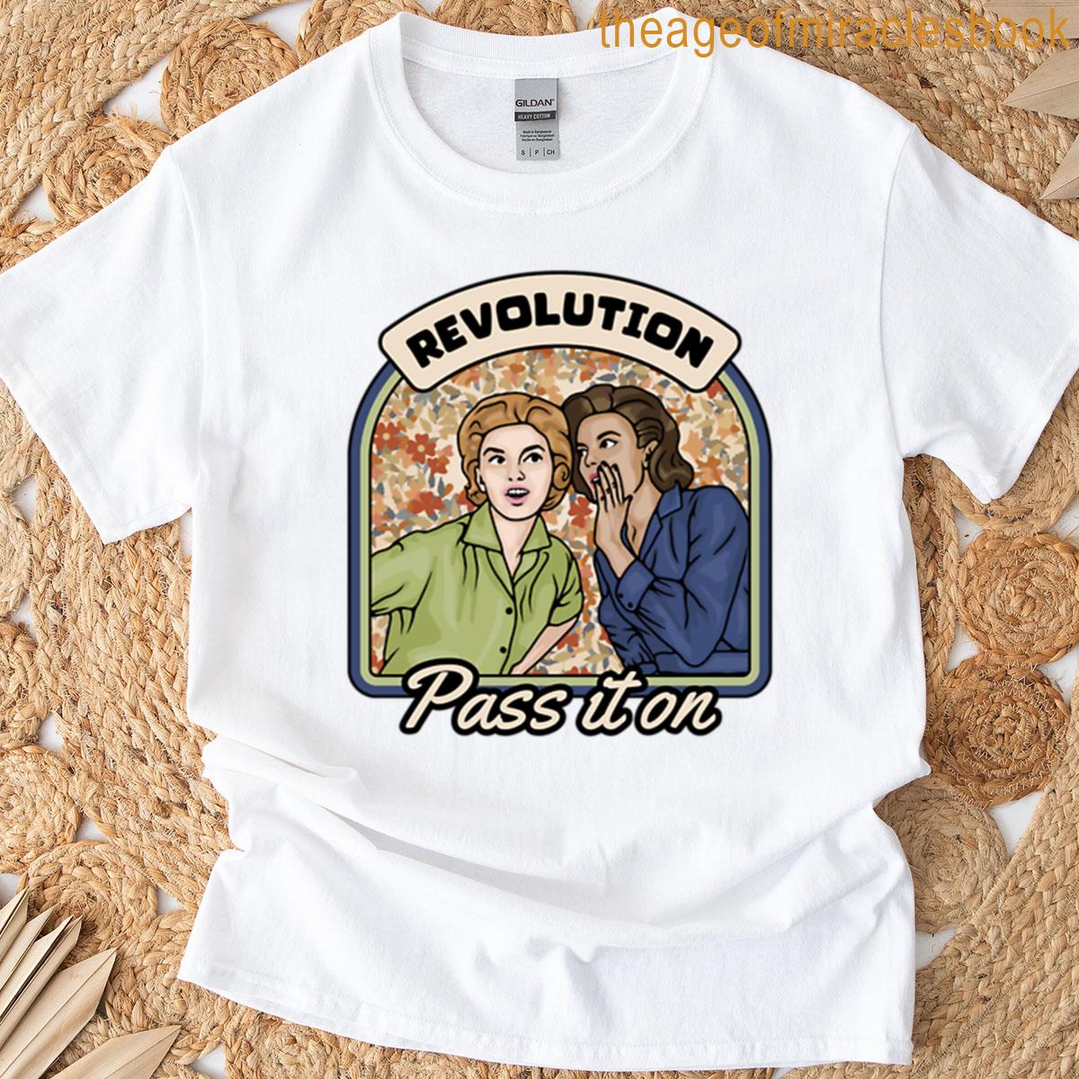 Revolution Pass It On T-shirt