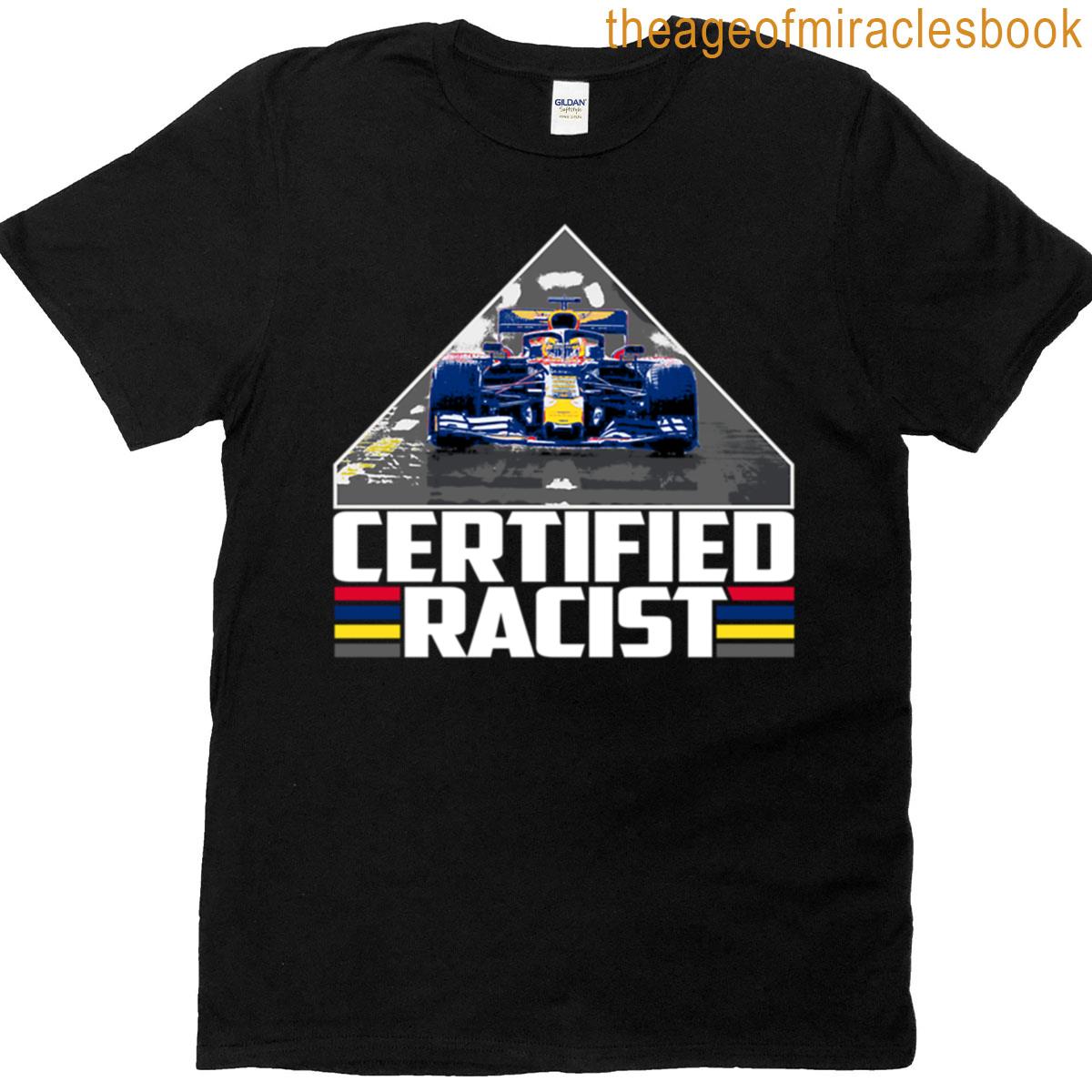 Certified Racist T-shirt