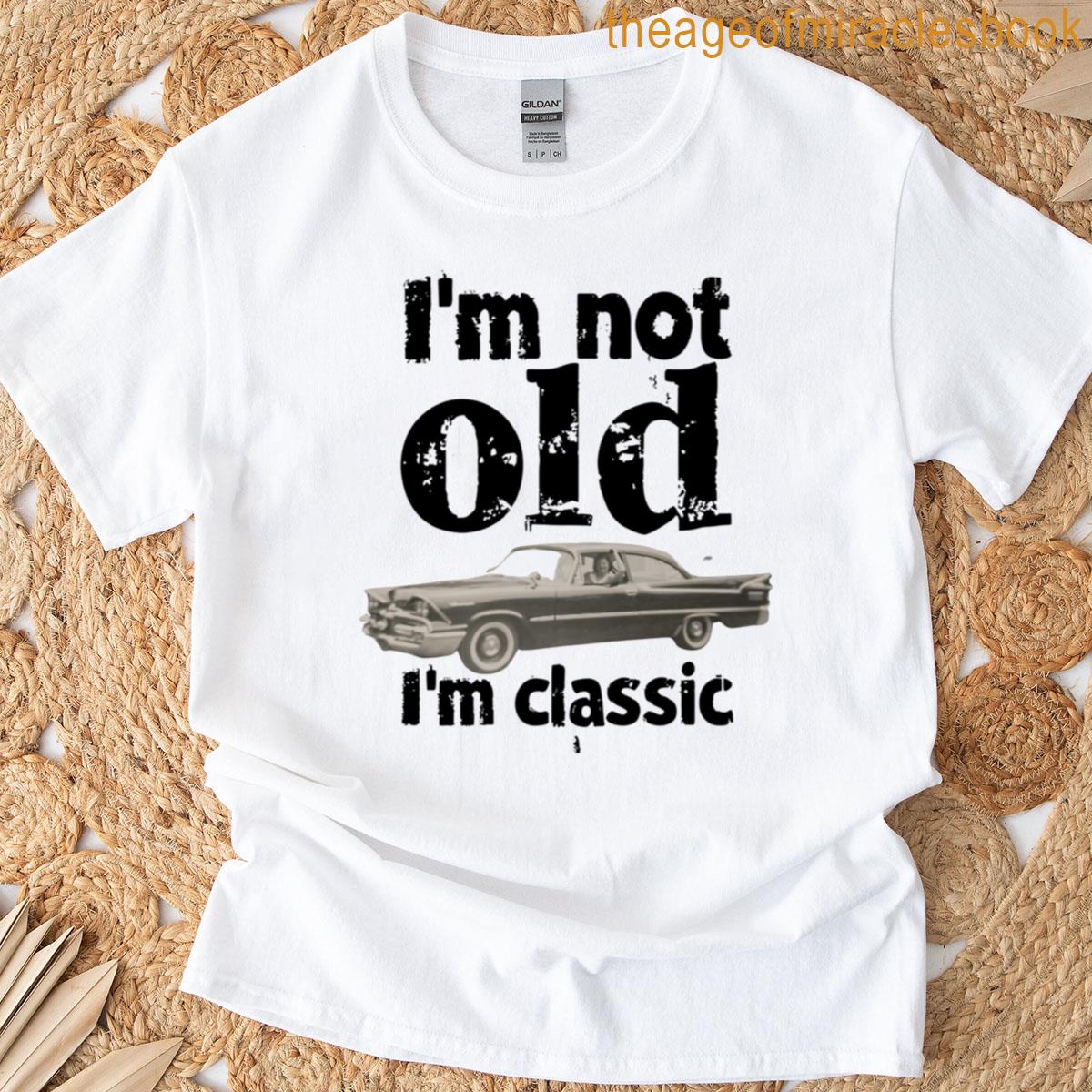 Im Not Old Im Oversized T-shirt