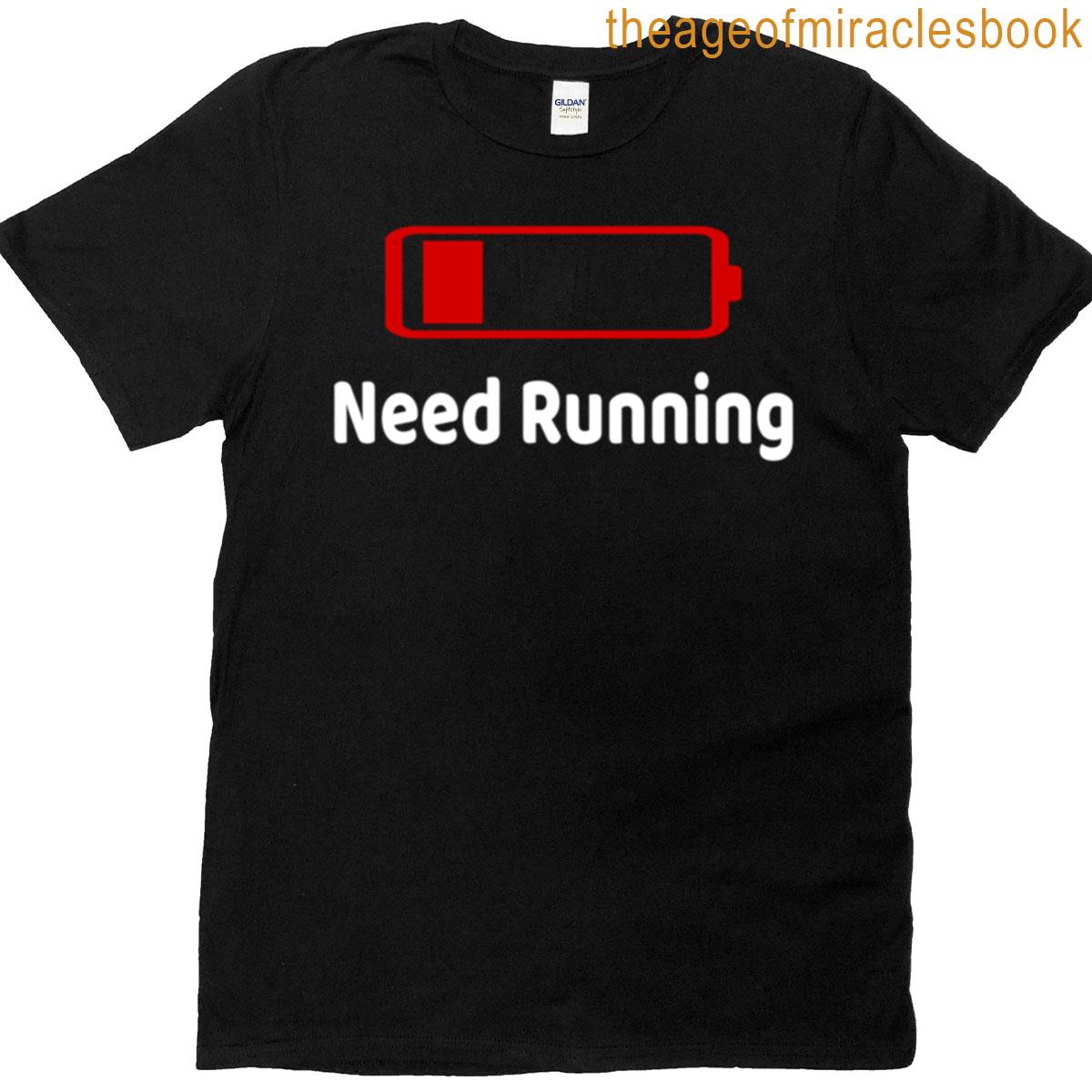 Low Battery Need Running Activities Hobbies Gift T-shirt