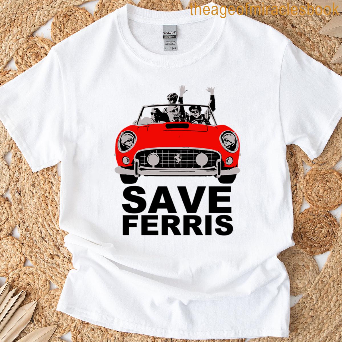 Save Ferris T-shirt