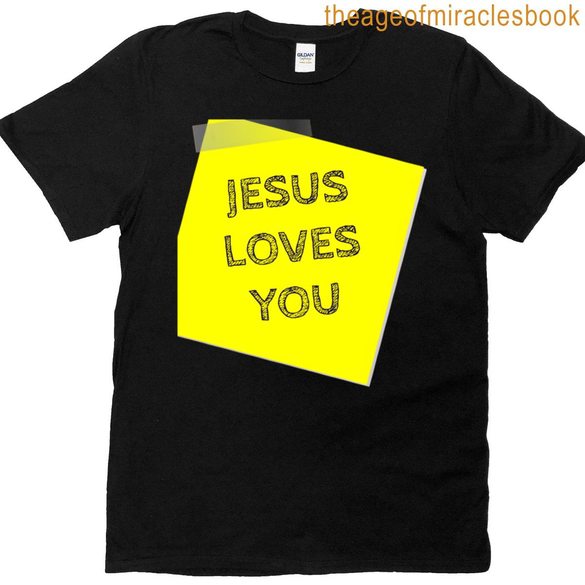 Jesus Loves You T-shirt