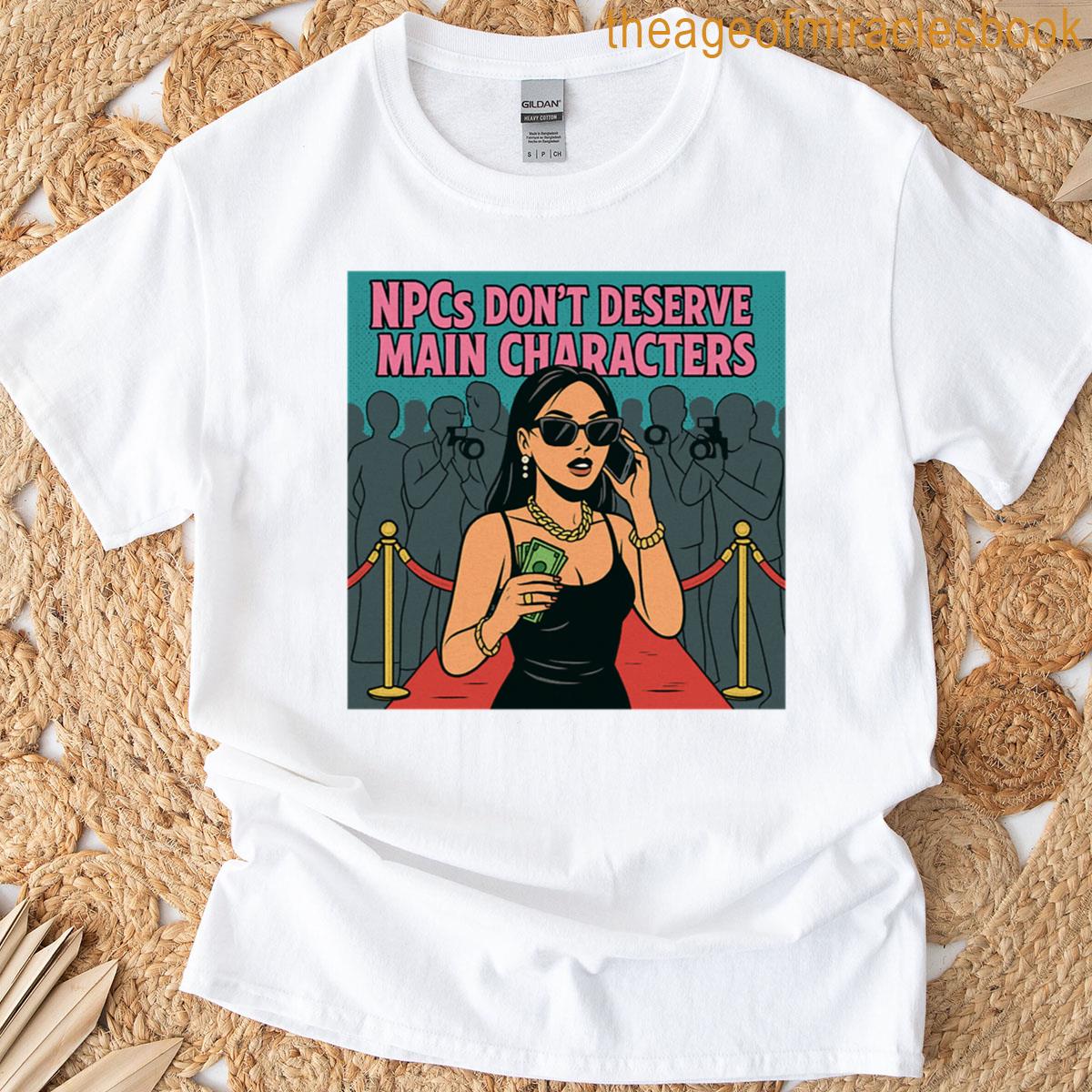 Npcs Dont Deserve Main Characters – Comic Style Red Carpet Diva Oversized T-shirt