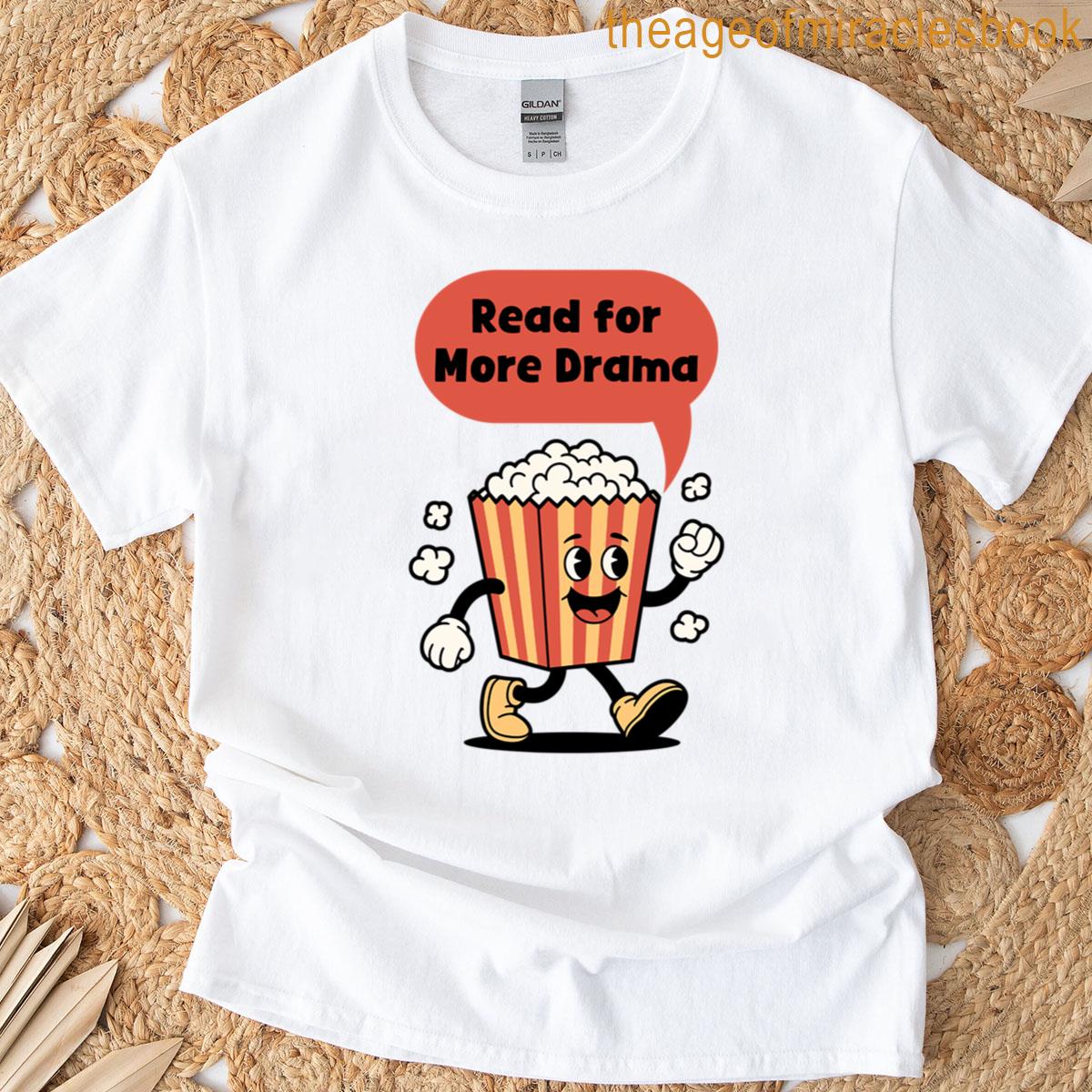 Ready For More Drama T-shirt