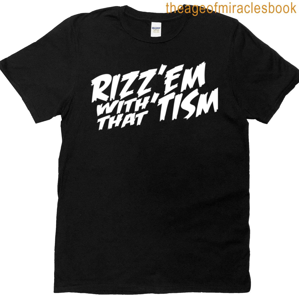 Rizzem With That Tism Oversized T-shirt