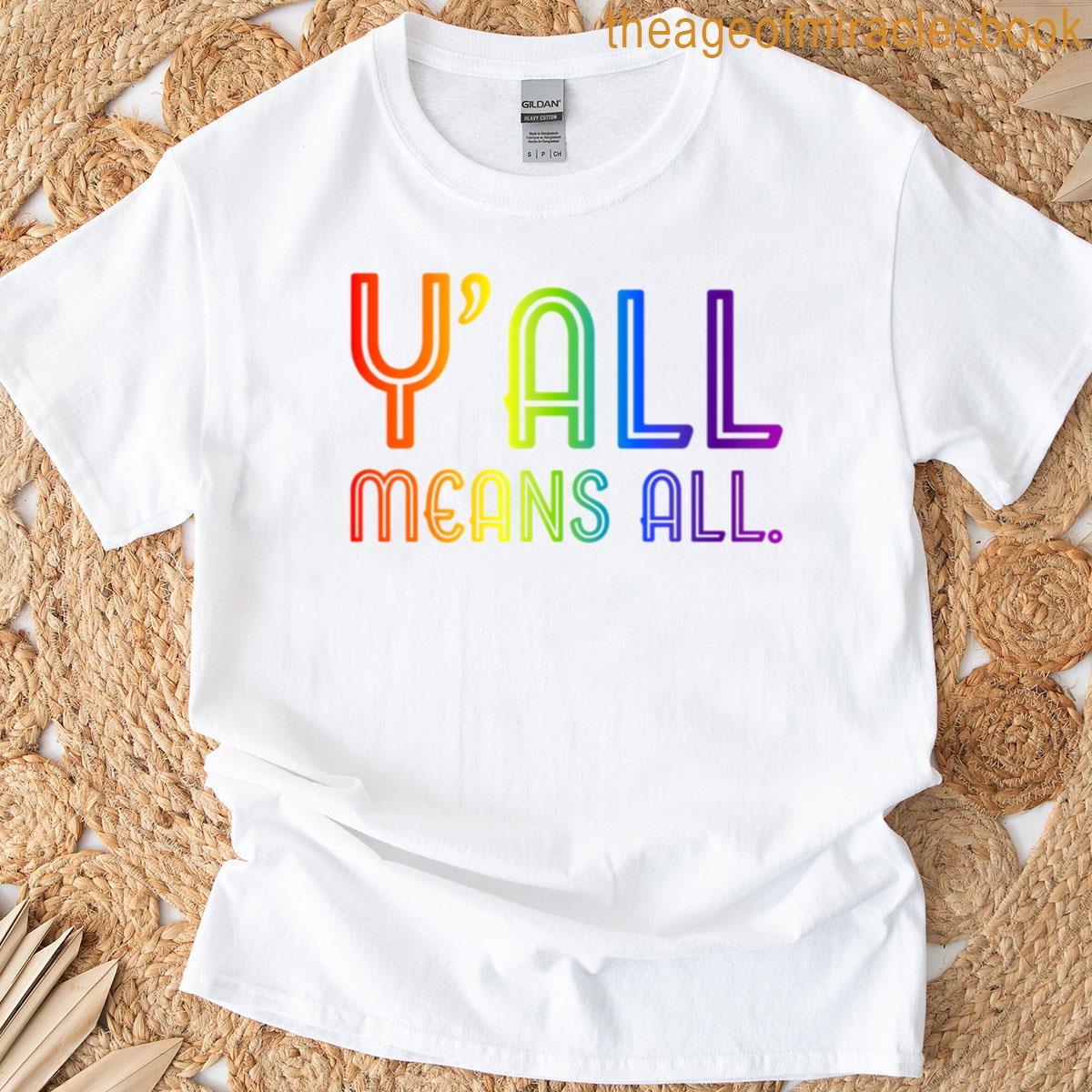 Yall Means All V2 T-shirt