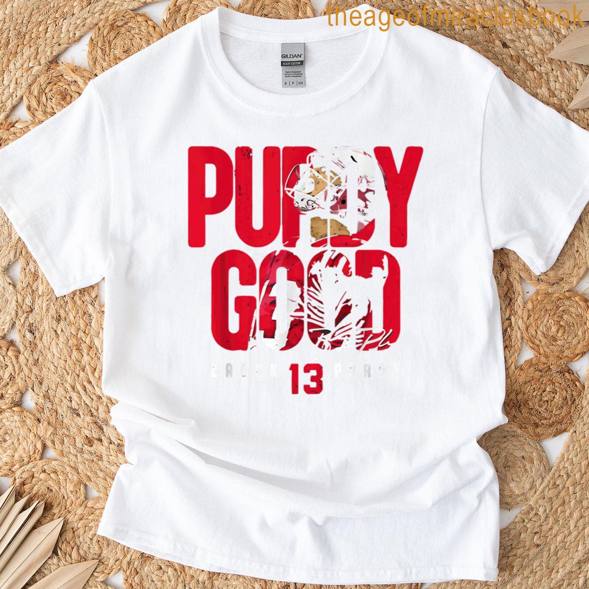 Brock Purdy Good T-shirt