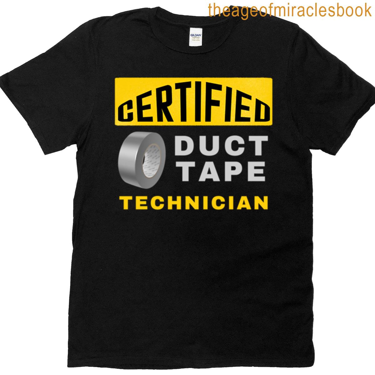 Certified Duct Tape Technician T-shirt