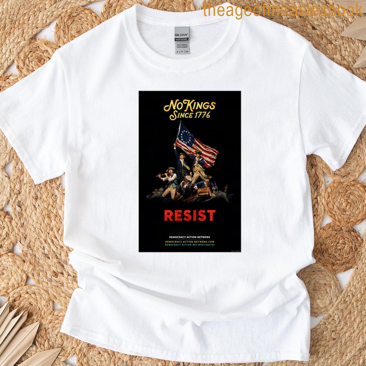 No Kings Since 1776 T-shirt