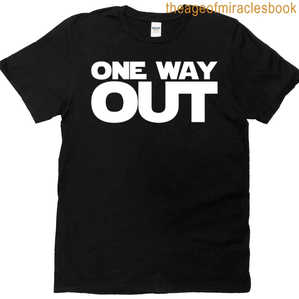 One Waay Out T-shirt