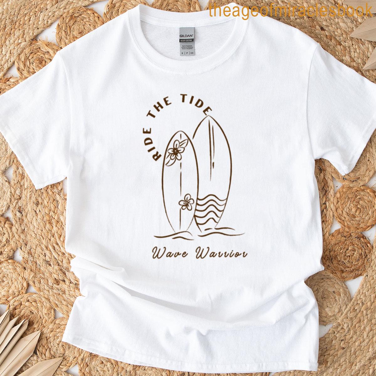 Ride The Tide T-shirt