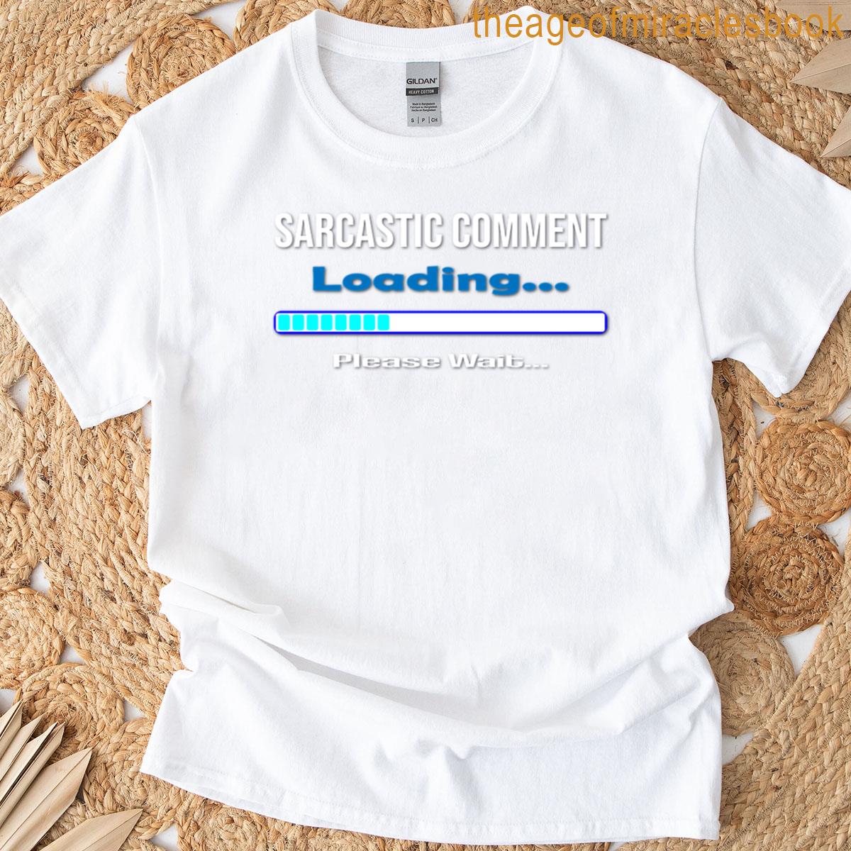 Sarcasm Buffer Progress Bar T-shirt