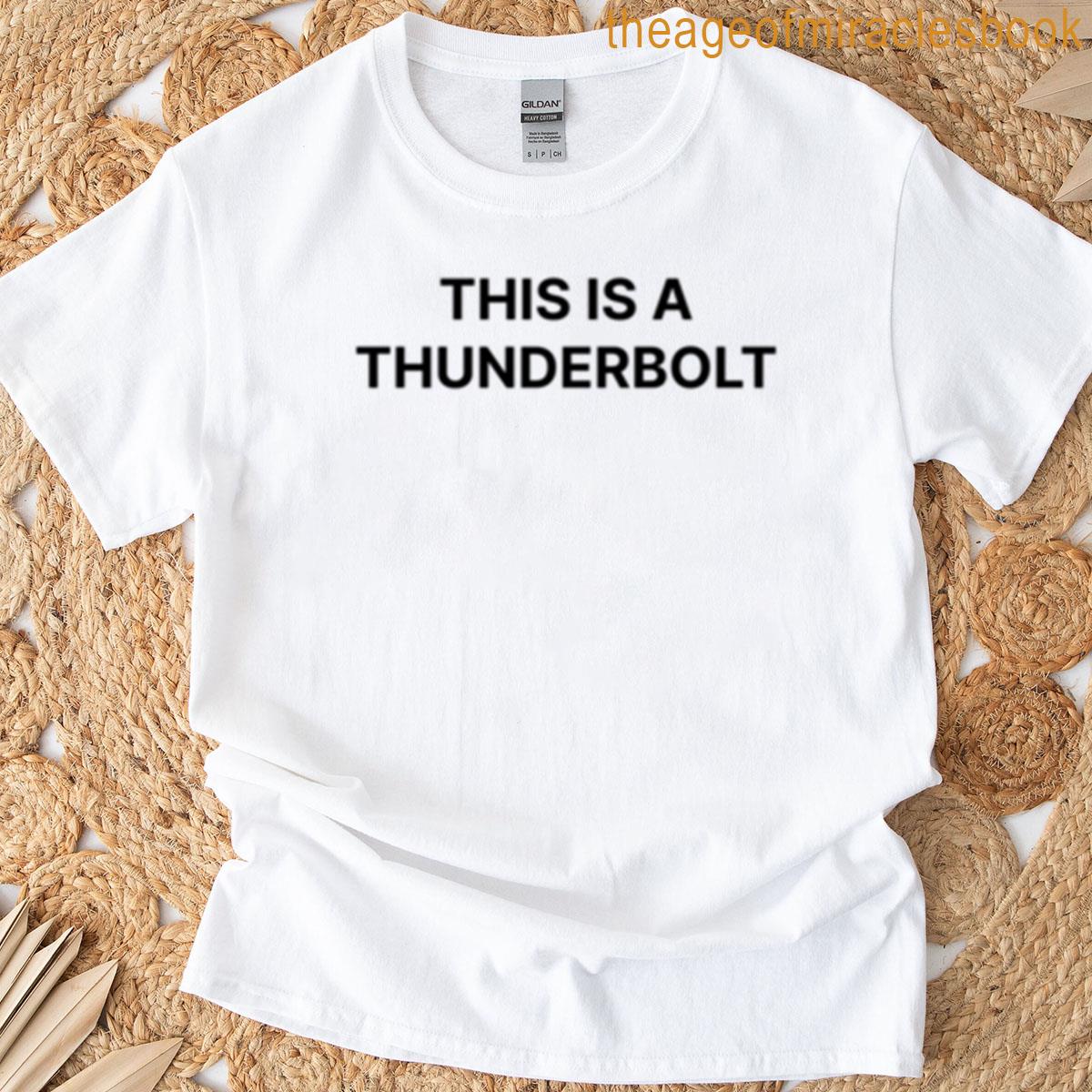 This Is A Thunderbolt Thundebolts T-shirt
