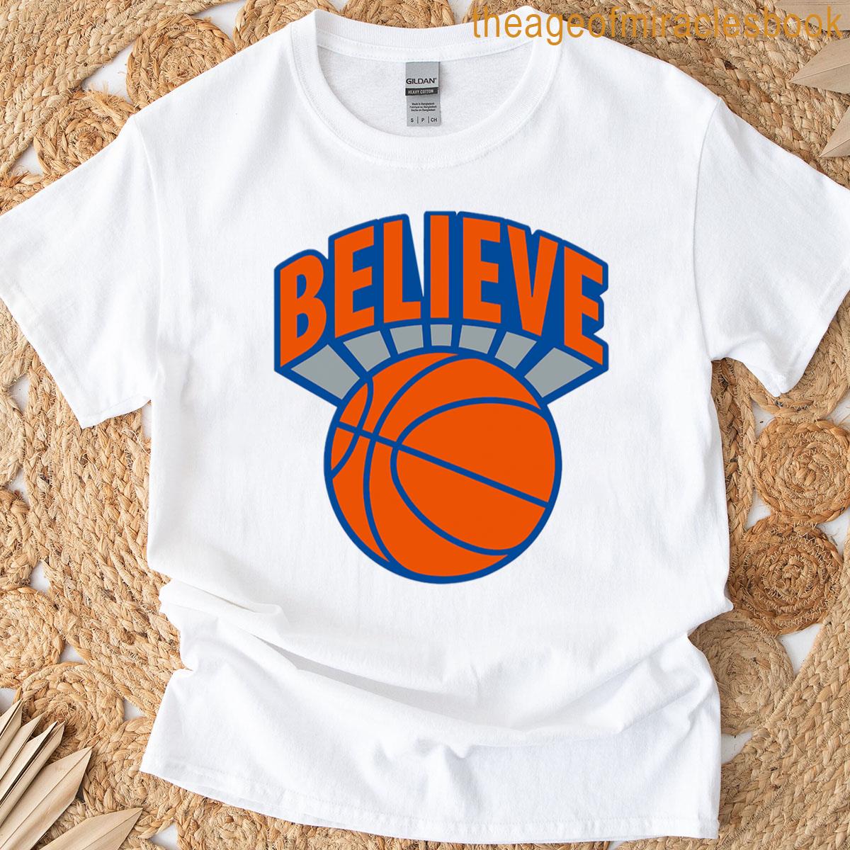 We Believe Knicks T-shirt