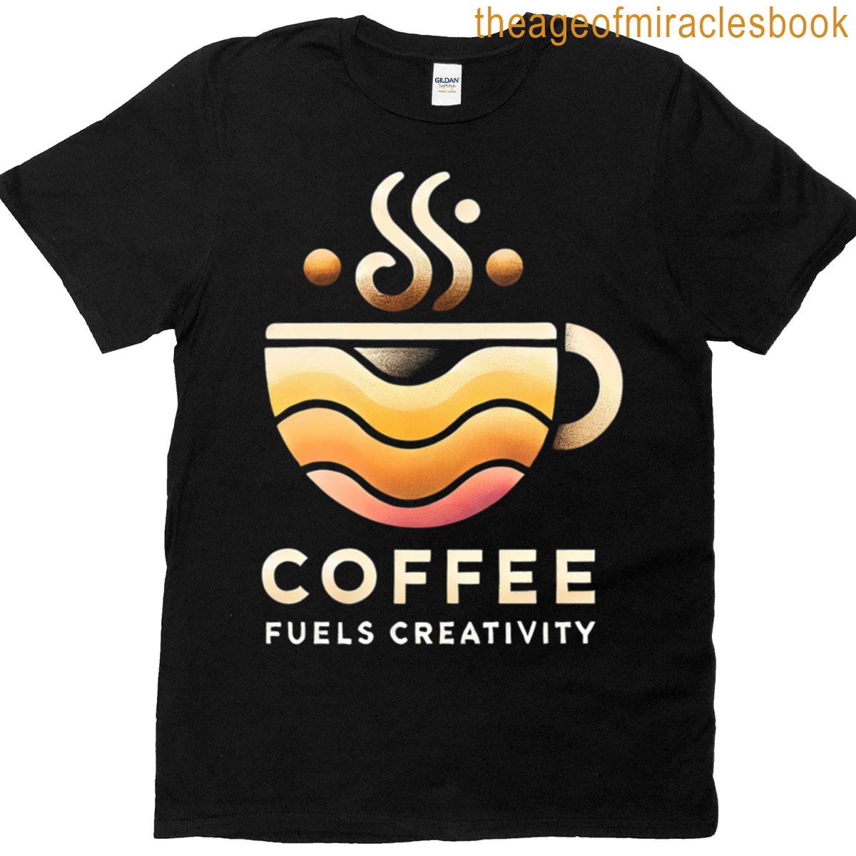 Coffee Fuels Creativity – Minimalist Coffee Cup Design T-shirt