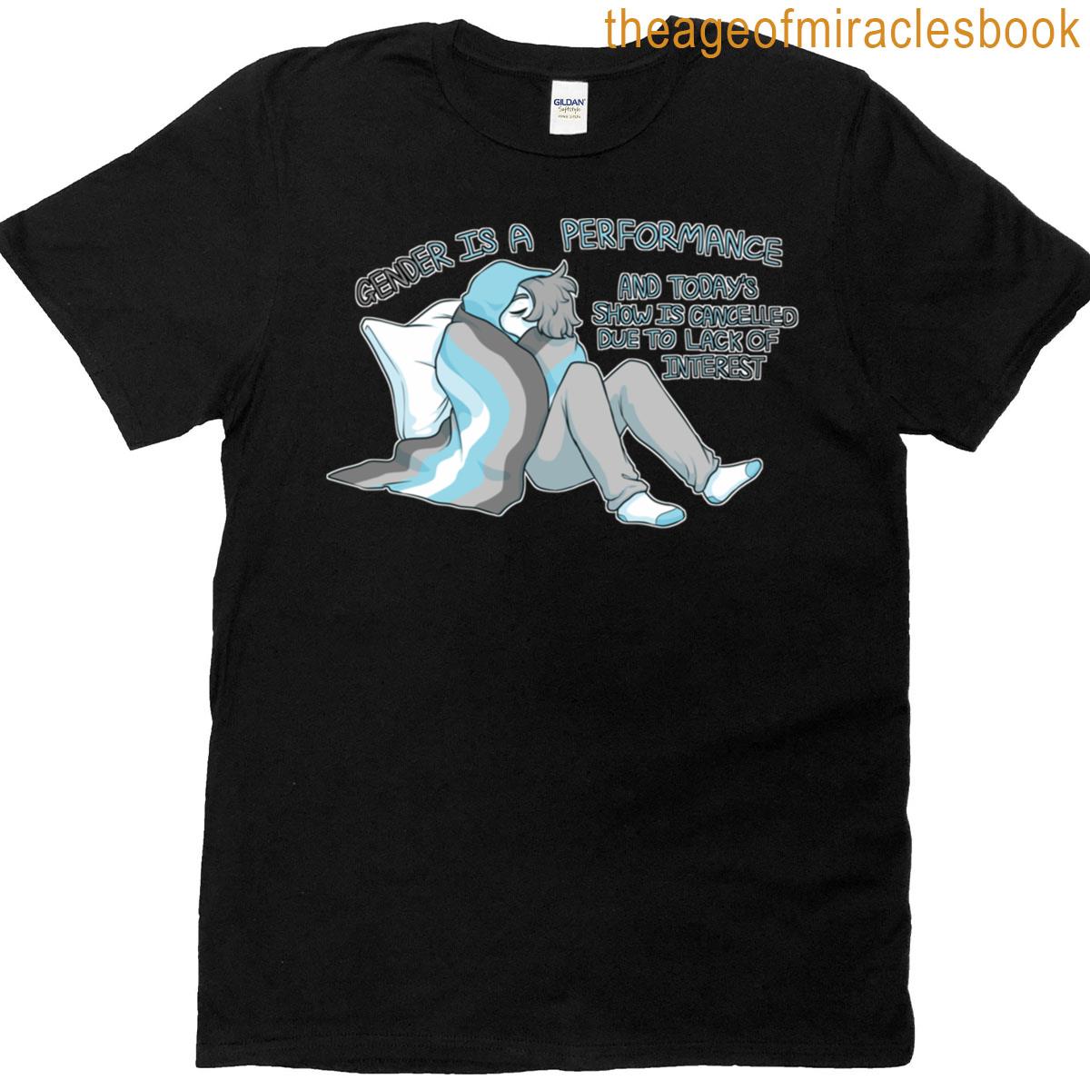 Gender Is A Cancelled Performance Demiboy Pride T-shirt