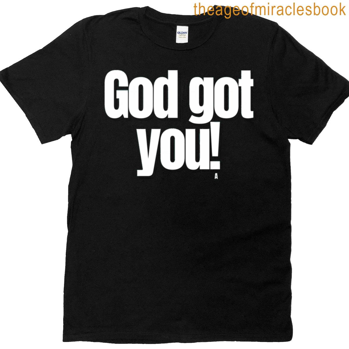 God Got You Active T-shirt