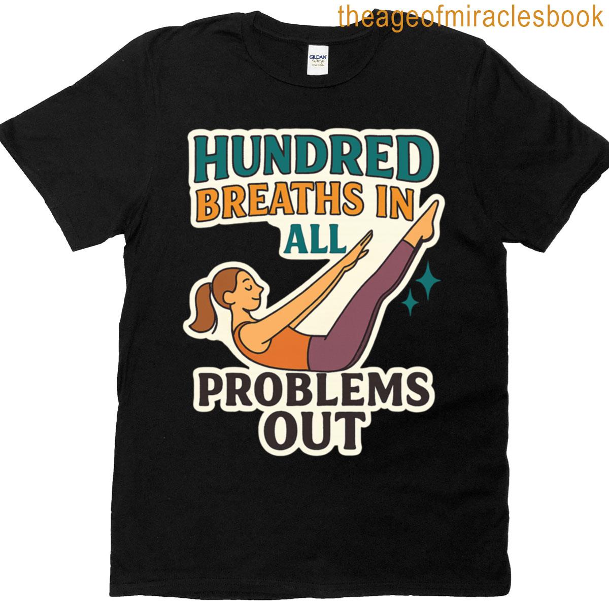 Hundred Breaths In All Problems Out Oversized T-shirt