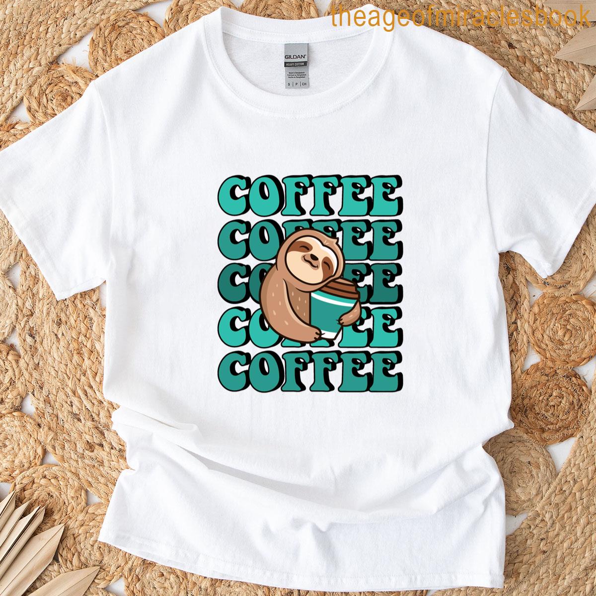 Sloth With Coffee T-shirt
