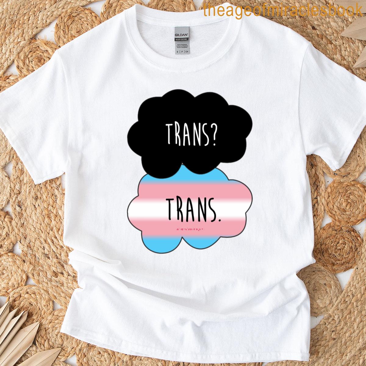 Trans Trans T-shirt