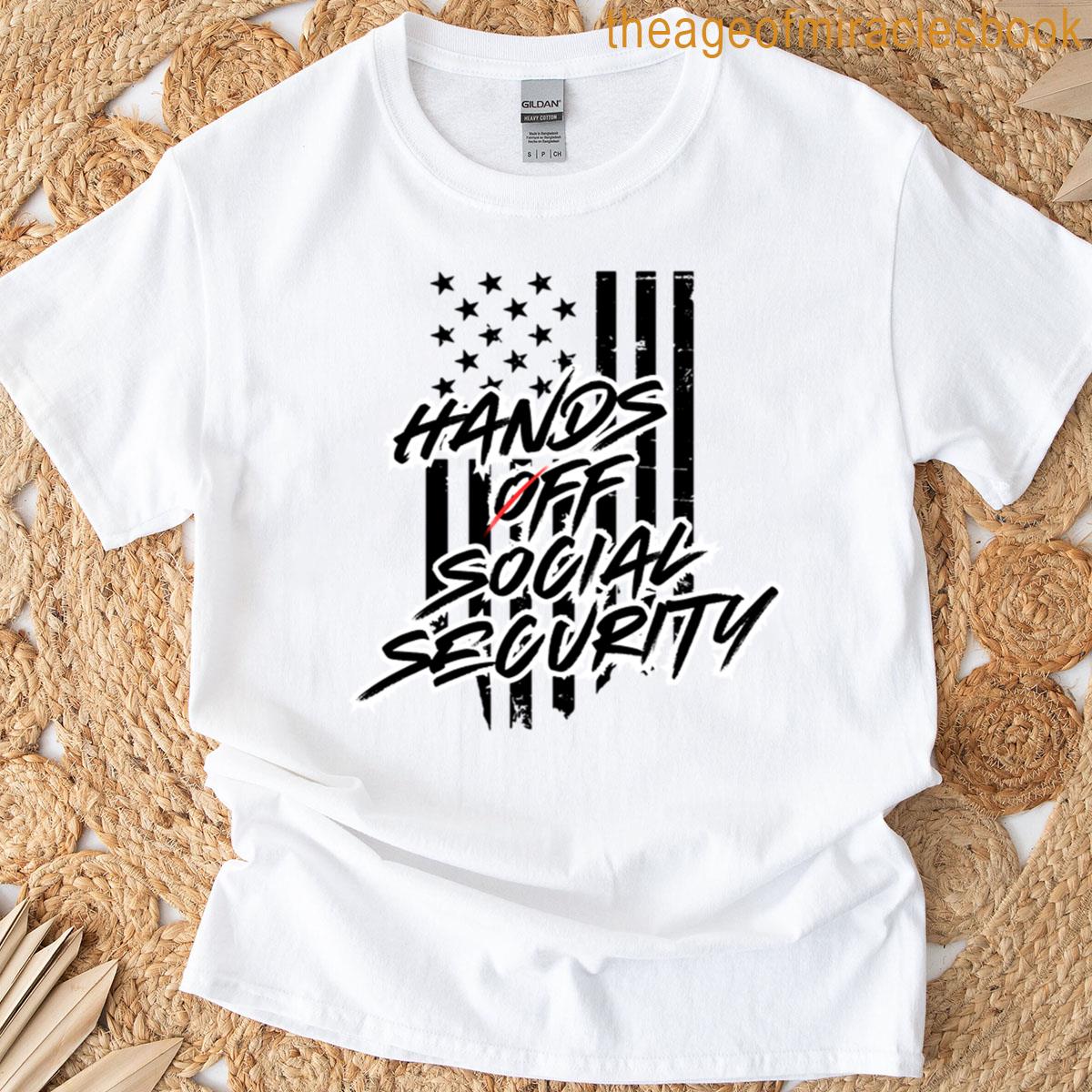 Hands Off Social Security T-shirt