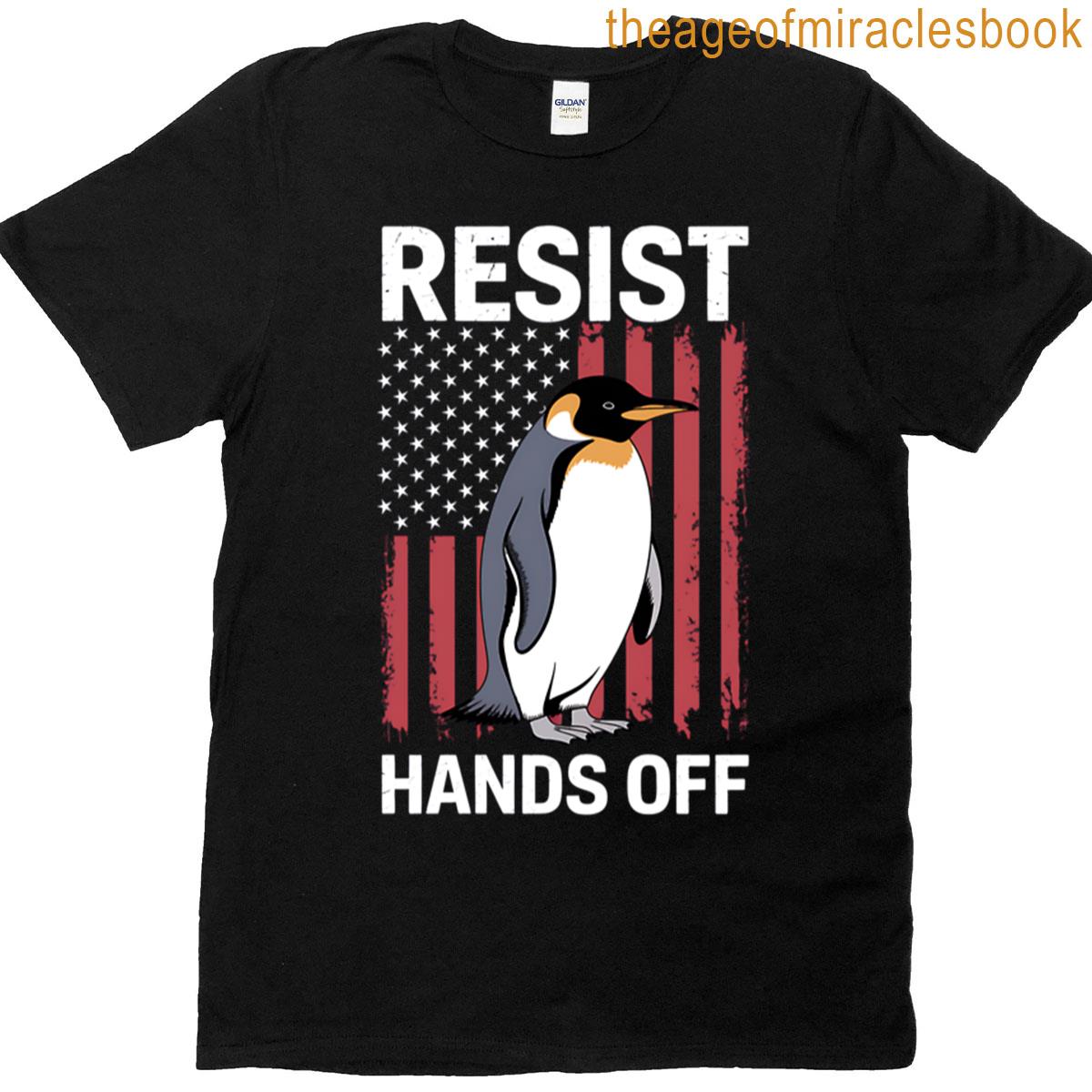 Resist Penguin Hands Off Funny Us Flag T-shirt