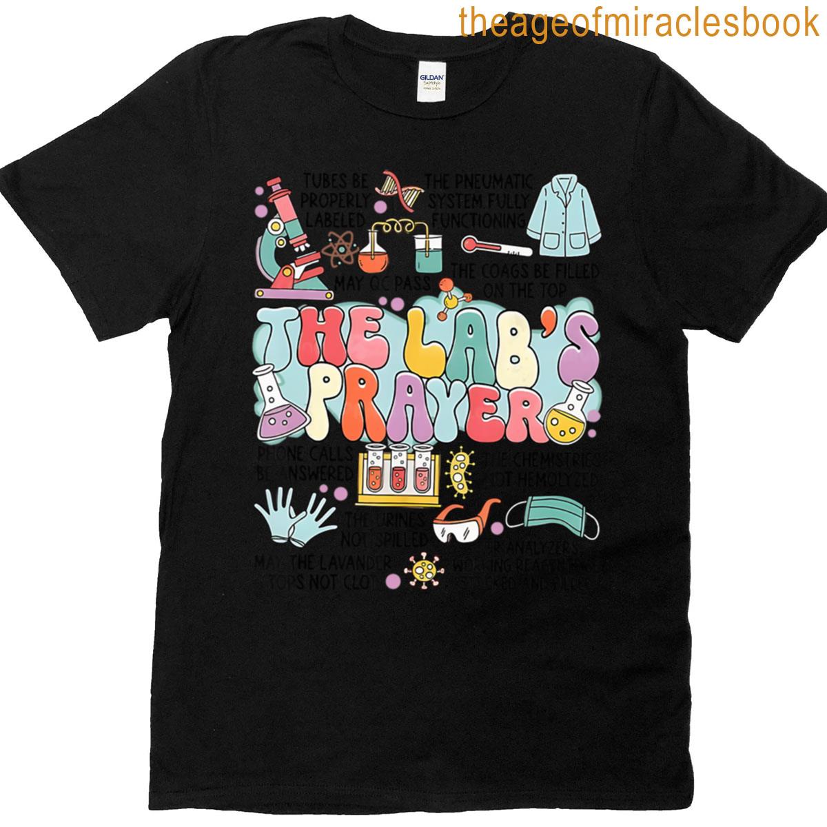 The Lab Prayer Laboratory Team Lab Assistant Lab Scientist T-shirt