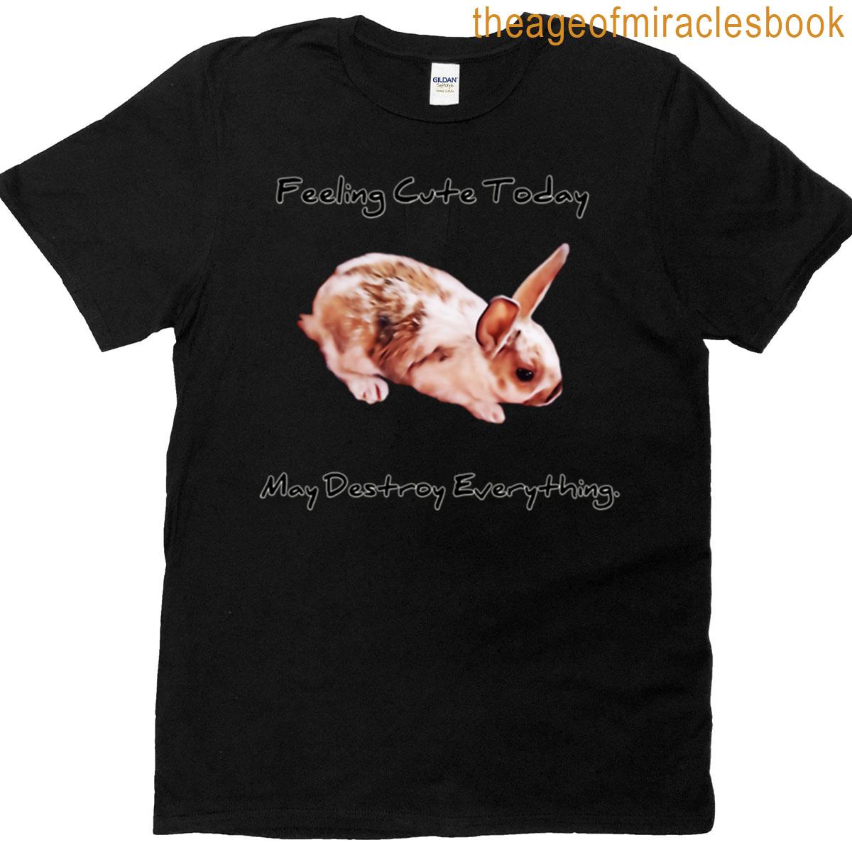 Funny Bunny Quotes T-shirt