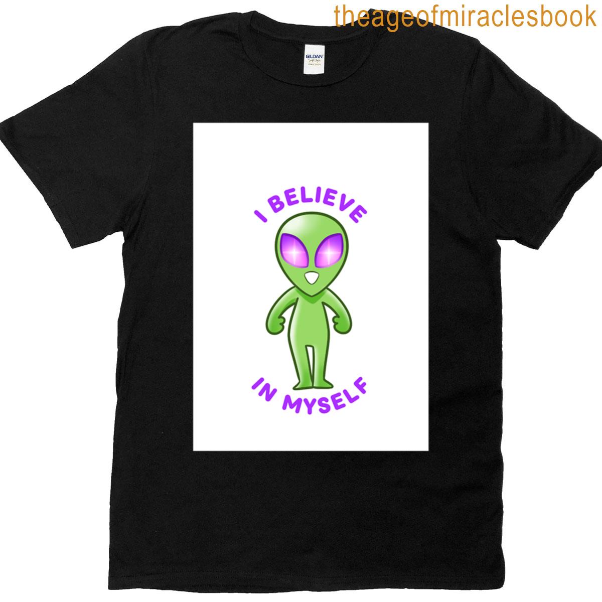 I Believe In Myself T-shirt