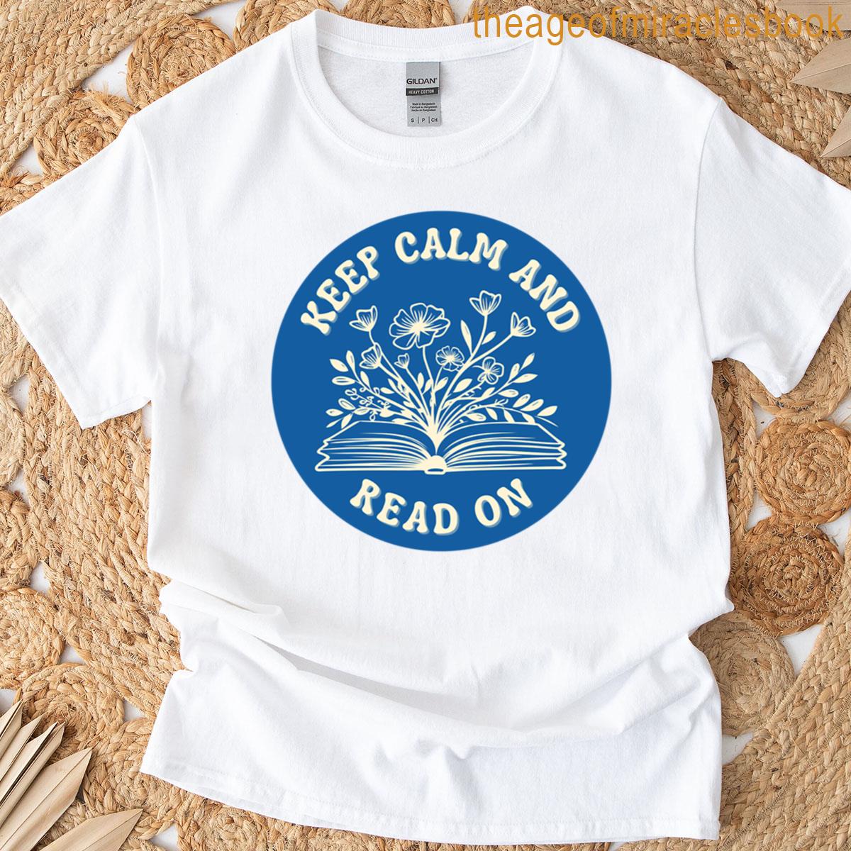Keep Calm And Read On Premium T-shirt