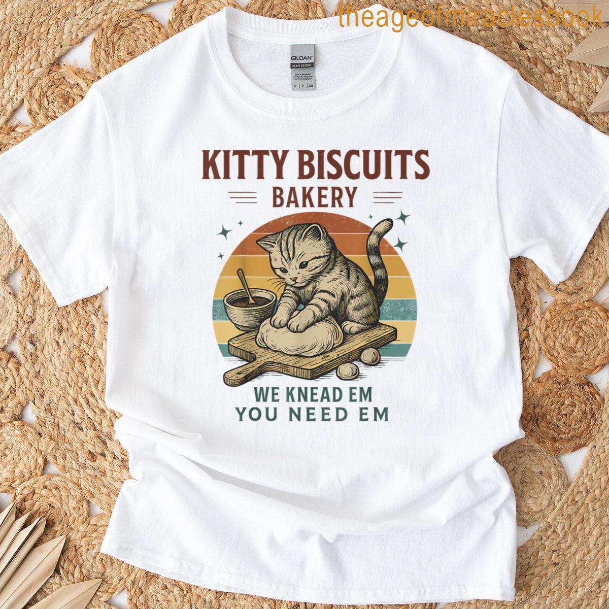 Kitty Biscuits We Knead Em You Need Em Cat Lover Baking T-shirt