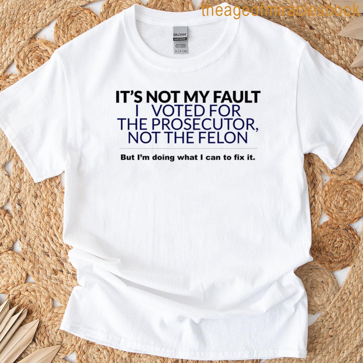 Not My Fault T-shirt