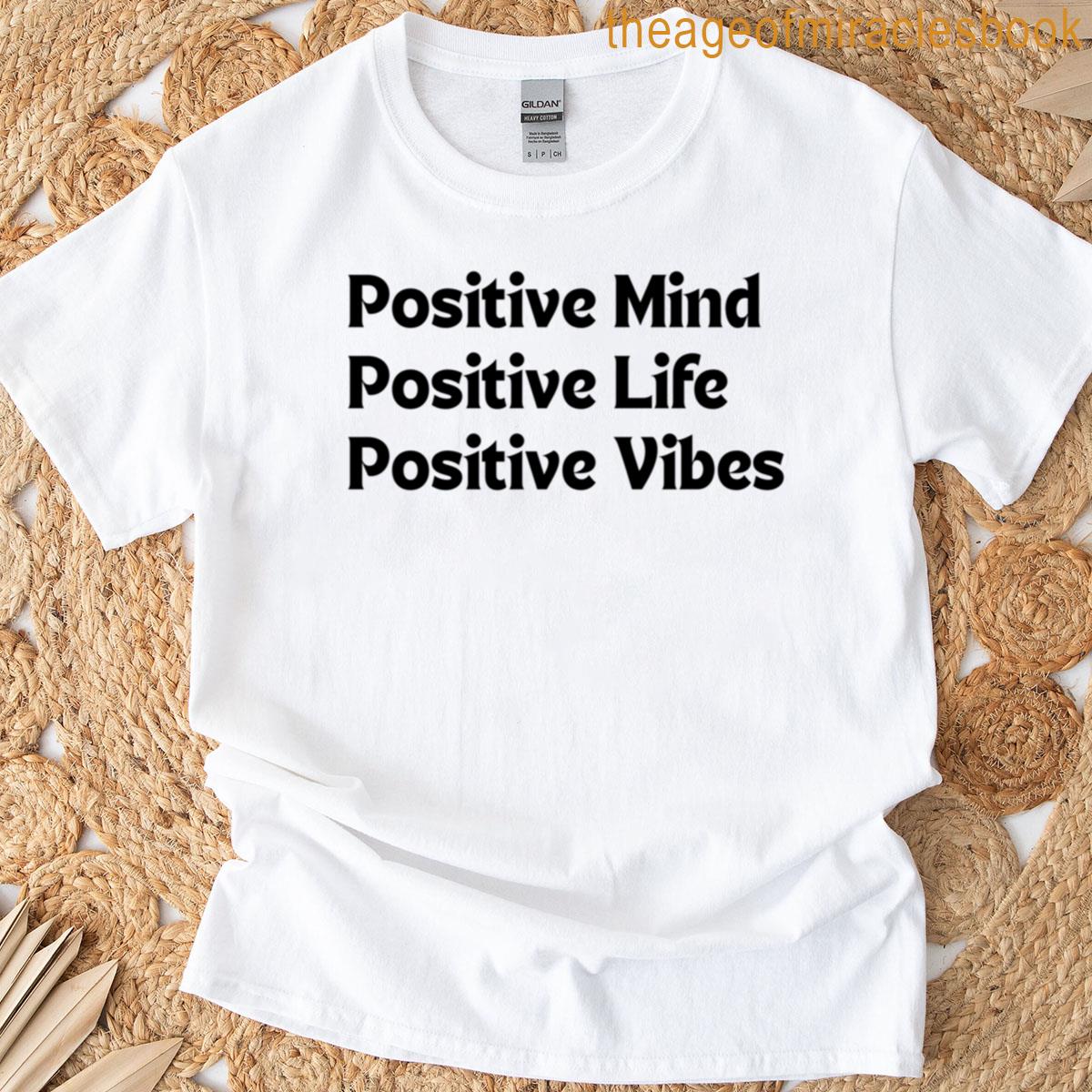 Positive Mind Positive Life Positive Vibes Oversized T-shirt