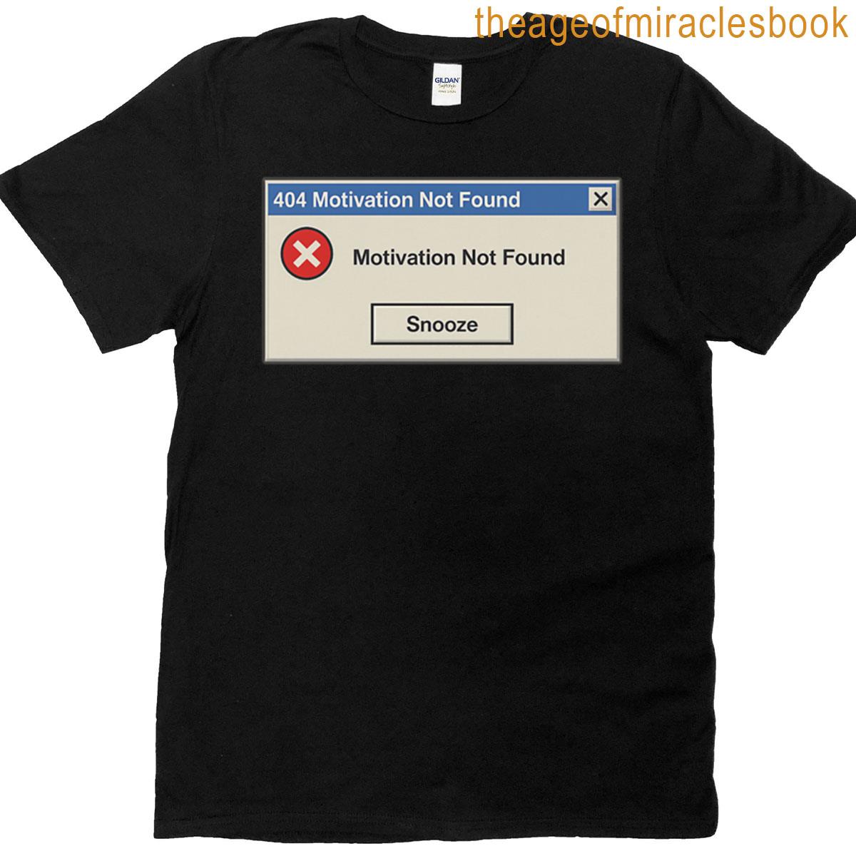 404 Motivation Not Found Retro Error Window T-shirt