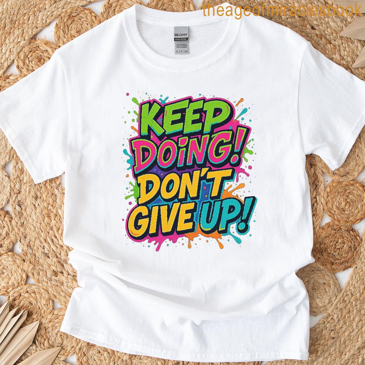 Keep Doing It Oversized T-shirt