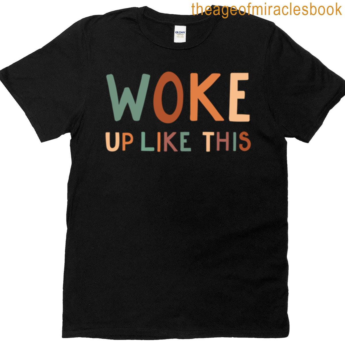 Woke Up Like This Oversized T-shirt