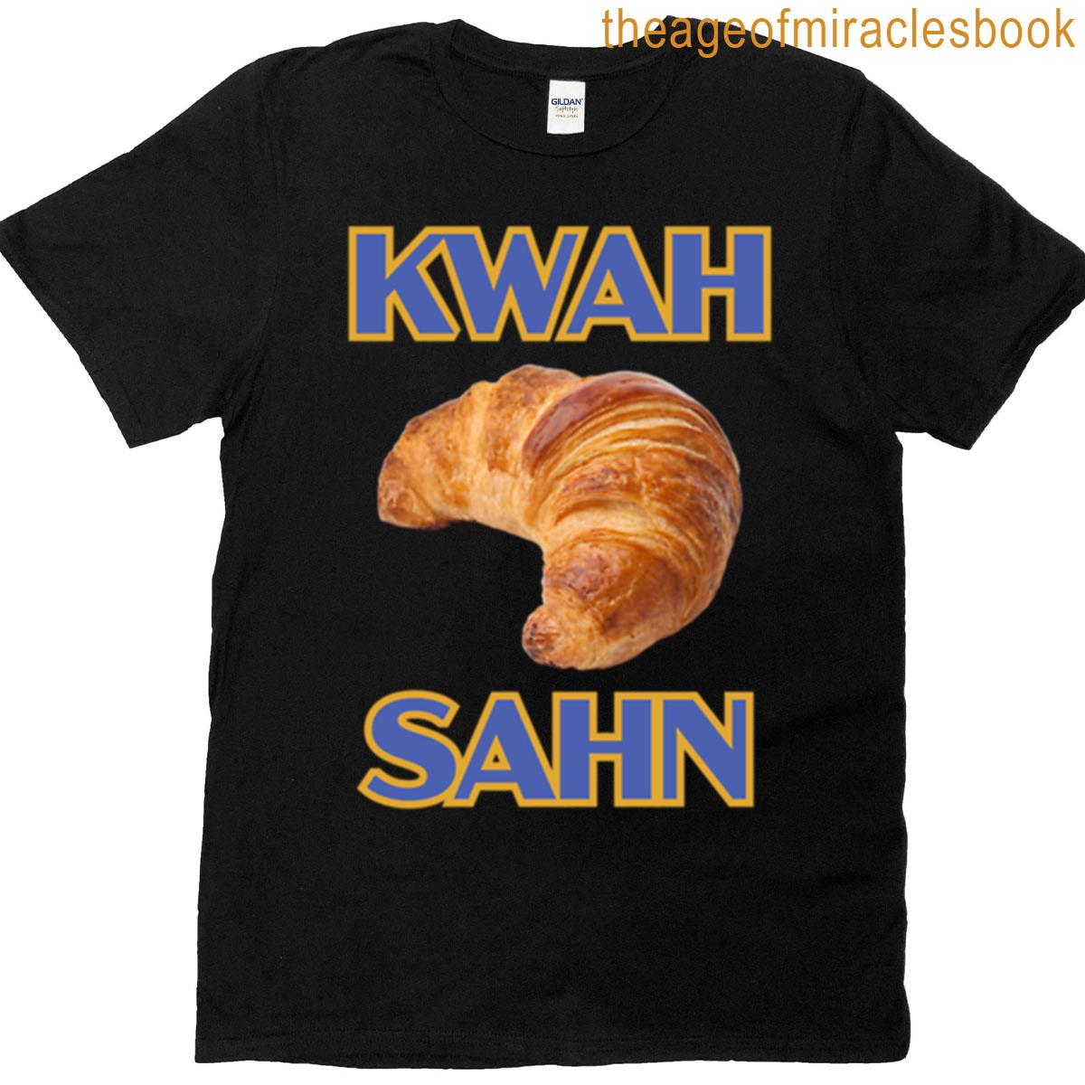 Croissant Kwah Sahn Design T-shirt