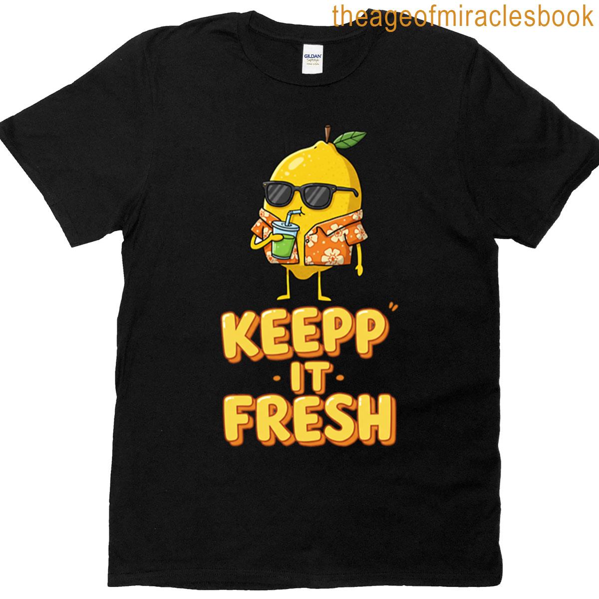 Keep It Fresh T-shirt