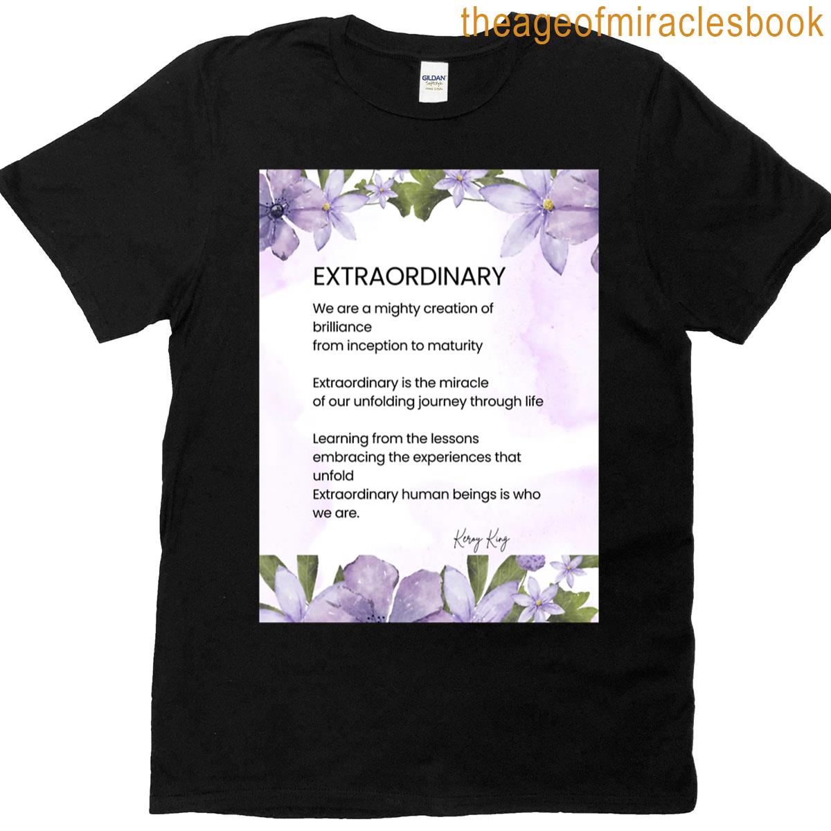 Extraordinary Inspirational Poem T-shirt