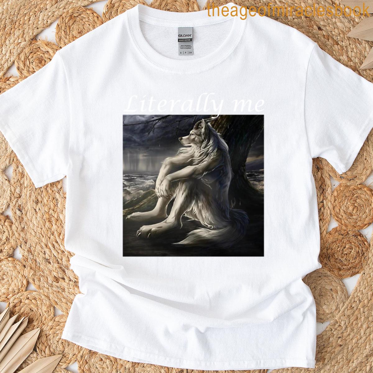 Literally Me T-shirt