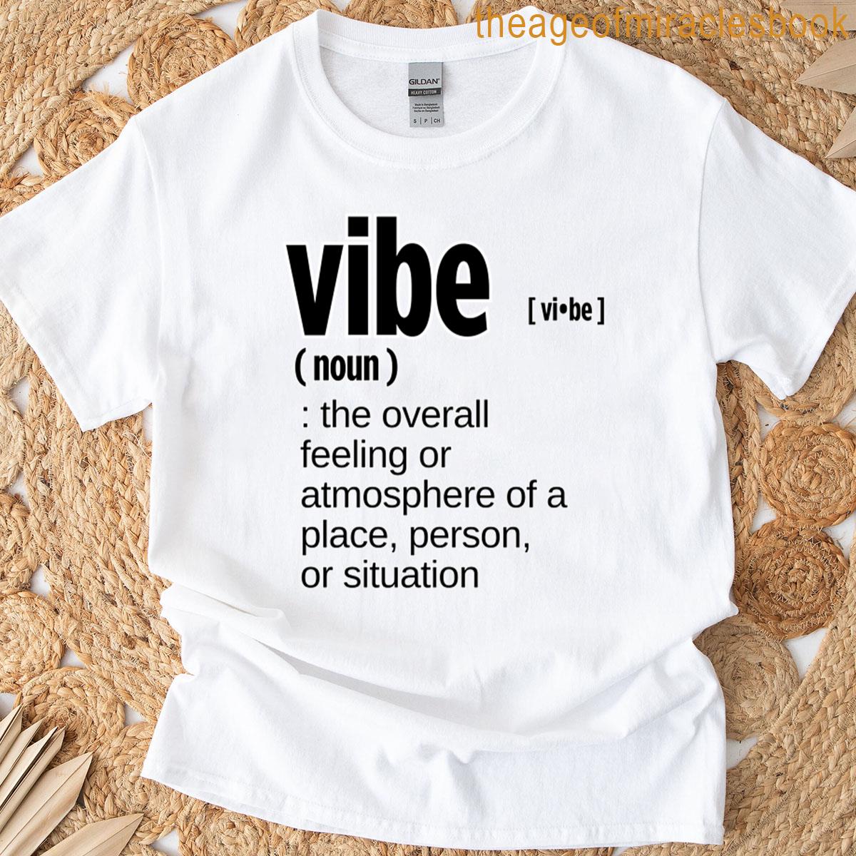 Vibe Definition T-shirt