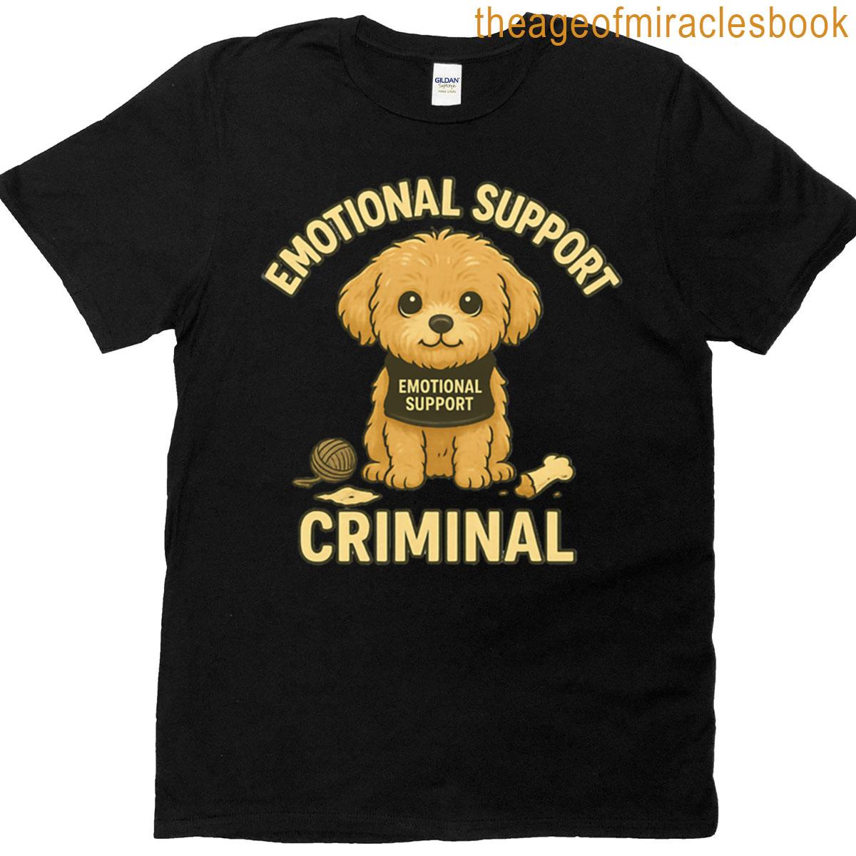 Emotional Support Criminal T-shirt