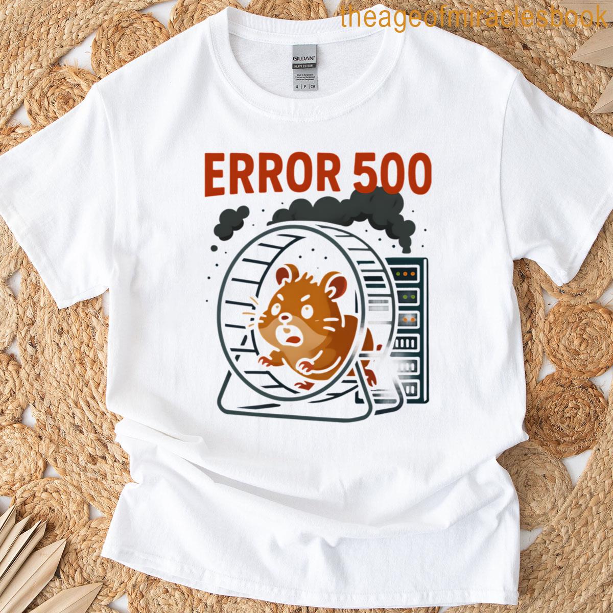 Funny Error 500 Hamster On Fire Server Cartoon Design T-shirt