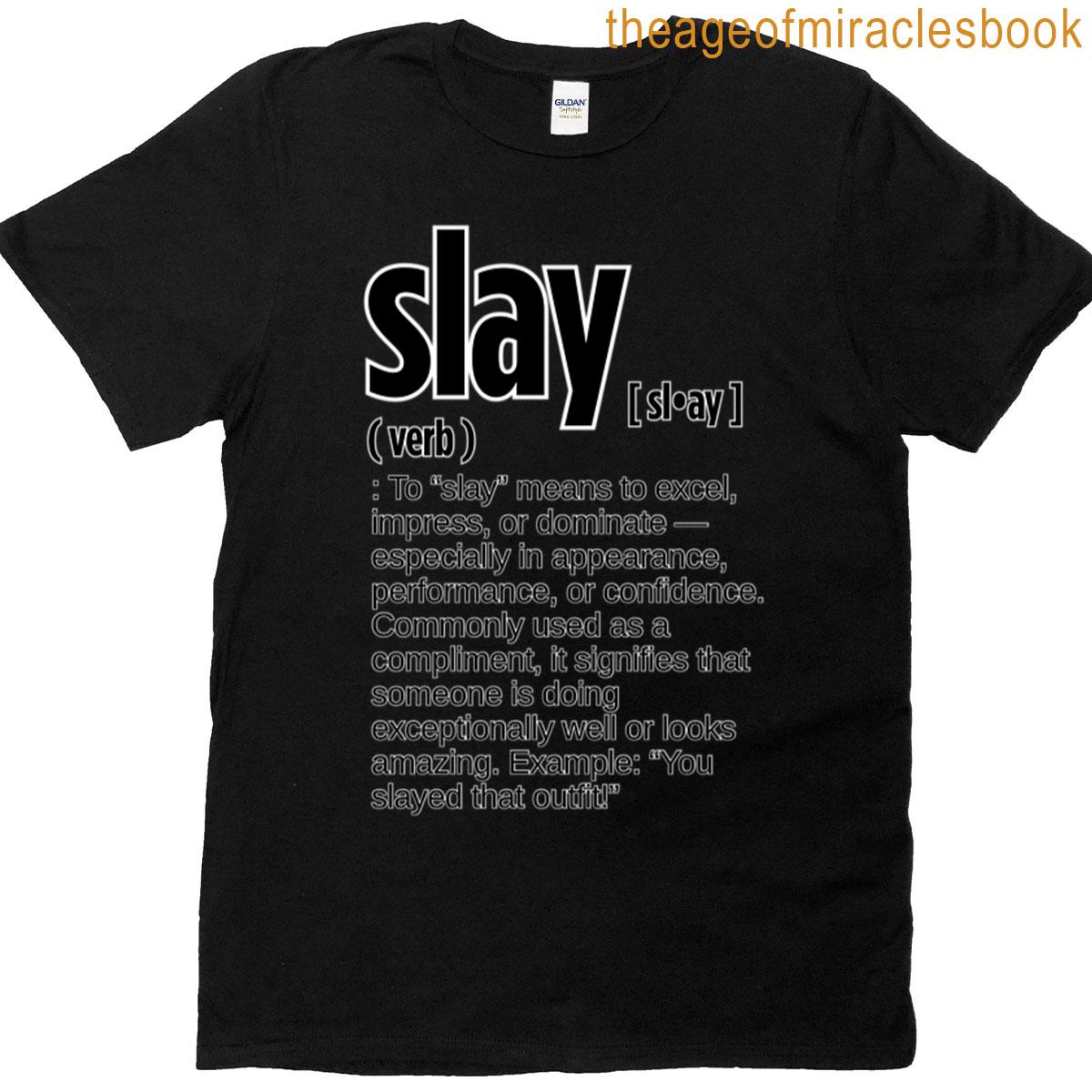 Slay Gen-z Definition T-shirt