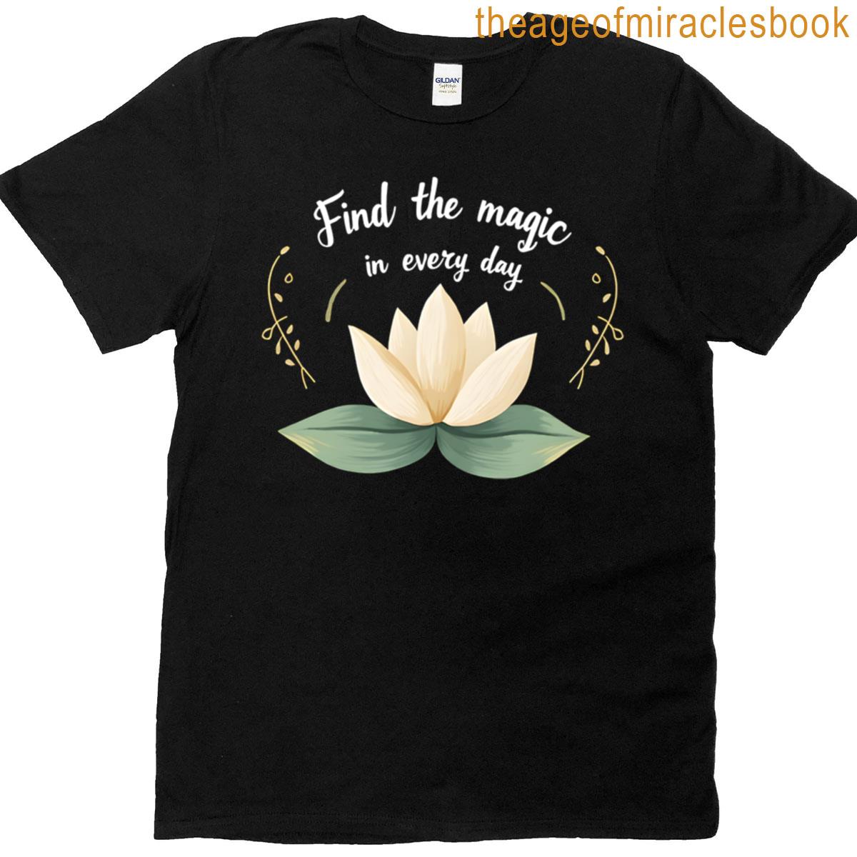 Find The Magic In Every Day Oversized T-shirt