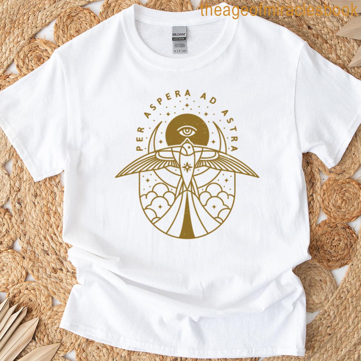 Per Aspera Ad Astra T-shirt